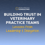 building trust in veterinary teams
